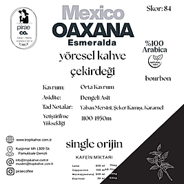 Pirae CO. ®️ | Mexico Oaxana Kahve Çekirdeği